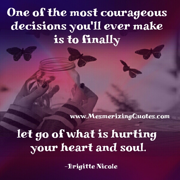 One of the Most Courageous Decisions - Love Wide Open