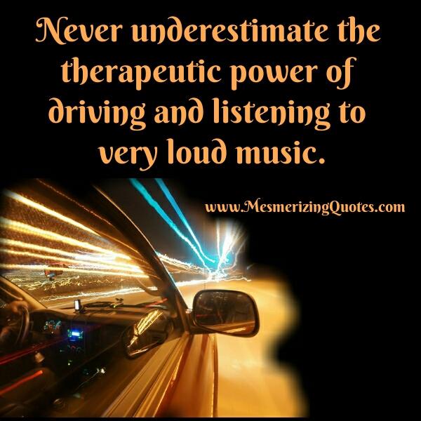 The Power of Loud Music - Mesmerizing Quotes