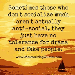 Those who don't socialize much - Mesmerizing Quotes