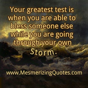 What is the greatest test in your Life? - Mesmerizing Quotes