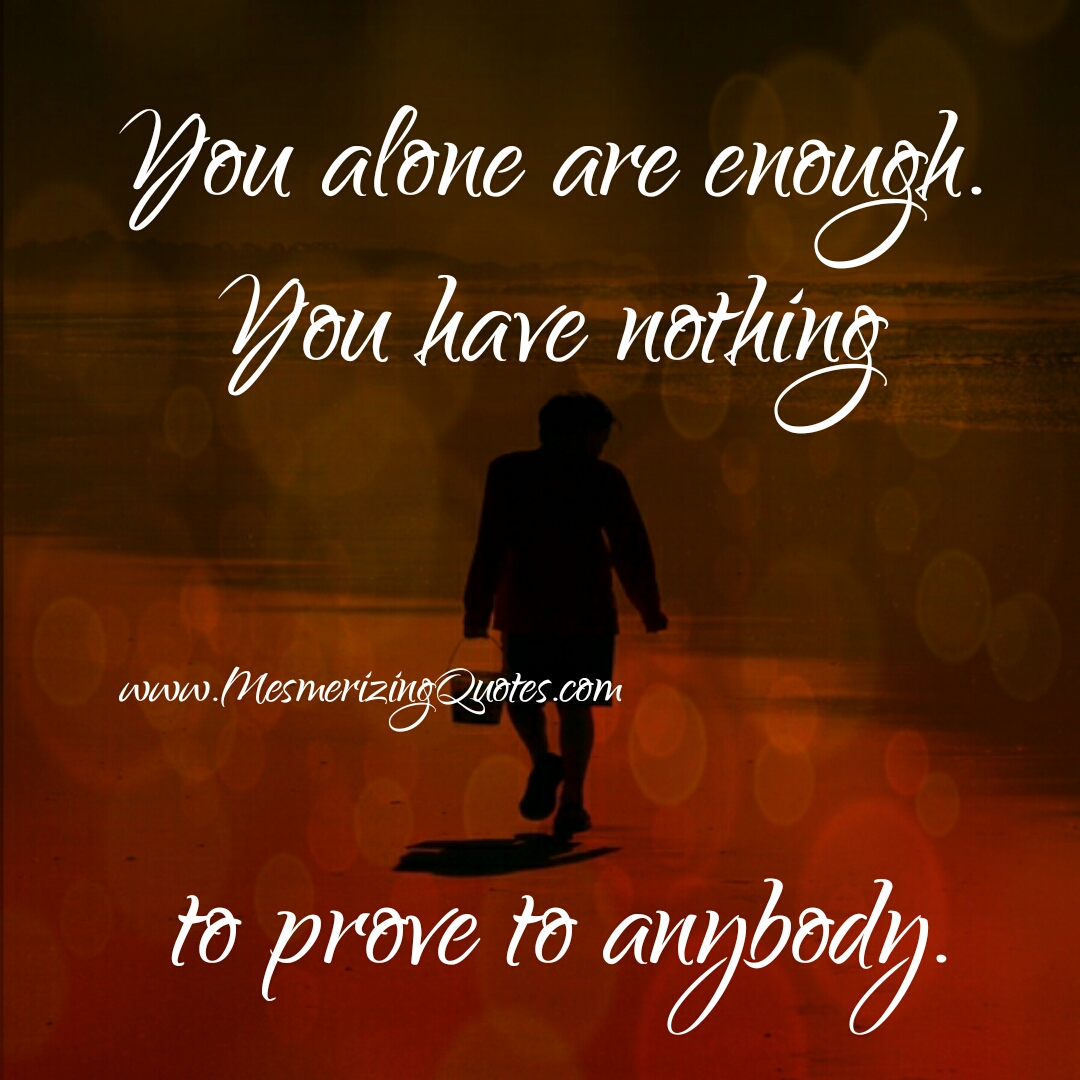 you-alone-are-enough-mesmerizing-quotes